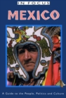 Mexico In Focus 2nd Edition : A Guide to the People, Politics and Culture - Book