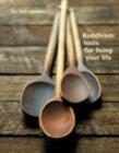 Buddhism : Tools for Living Your Life - Book