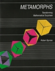 Metamorphs : Transforming Mathematical Surprises - Book