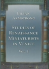 Studies of Renaissance Miniaturists in Venice. Vol 1 - Book