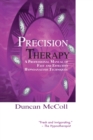 Precision Therapy : A Professional Manual of Fast and Effective Hypnoanalysis Techniques - Book