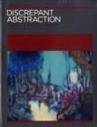 Discrepant Abstraction : Annotating Art's Histories v. 2 - Book