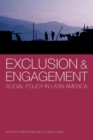 Exclusion and Engagement : Social Policy in Latin America - Book