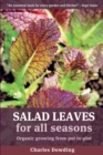 Salad Leaves for All Seasons : Organic Growing from Pot to Plot - Book