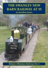 The Swanley New Barn Railway At 35 - Book