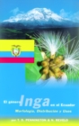 El Genero Inga en el Ecuador : Morfologia, Distribucion y Usos - Book