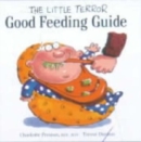 The Little Terror Good Feeding Guide - Book