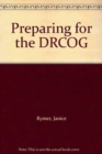 Preparing for the DRCOG - Book
