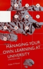 Managing Your Own Learning at University : A Practical Guide - Book
