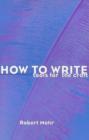 How to Write : Tools for the Craft - Book