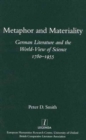 Metaphor and Materiality : German Literature and the World-view of Science 1780-1955 - Book