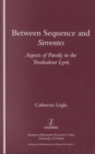 Between Sequence and Sirventes : Aspects of the Parody in the Troubadour Lyric - Book