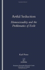 Artful Seduction : Homosexuality and the Problematics of Exile - Book