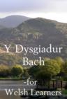 Y Dysgiadur Bach - eBook