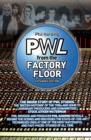 Pwl - From The Factory Floor - Book