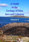 A Guide to the Geology of Islay, Jura and Colonsay : 2 - Book