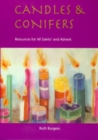 Candles and Conifers : Resources for All Saints' and Advent - Book
