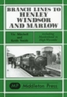 Branch Lines to Henley, Windsor and Marlow - Book