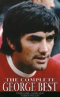 Complete George Best : Every Game -- Every Goal - Book