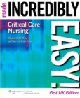 Critical Care Nursing Made Incredibly Easy! UK Edition - Book