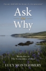 Ask Not Why : Can one child fulfil the dreams of a lost generation? - Book