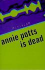 Annie Potts is Dead - Book