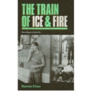 The Train of Ice and Fire : Mano Negra in Colombia - Book