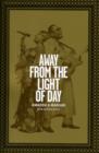 Away from the Light of Day - Book
