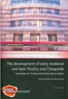 The Development of Early Medieval and Later Poultry and Cheapside - Book