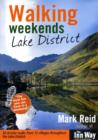 Walking Weekends: Lake District : 24 Circular Walks from 12 Villages Throughout the English Lake District - Book