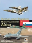 Soviet And Russian Military Aircraft In Africa - Book