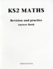 KS2 Maths Revision and Practice Answer Book - Book