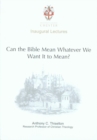 Can the Bible Mean Whatever We Want it to Mean? - Book