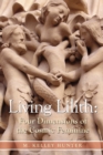 Living Lilith : The Four Dimensions of the Cosmic Feminine - Book