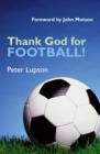 Thank God for Football! - Book