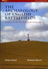 The Archaeology of English Battlefields - Book