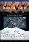 Infernal Traffic : Excavation of a Liberated African Graveyard in Rupert's Valley, St Helena - Book