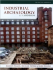 Industrial Archaeology : A Handbook - Book