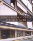 Energy-efficient Office Refurbishment : Designing for Comfort - Book
