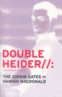 Double Heider : Twa Novellas in Scots - "Loon", "The Girnin Gates" - Book