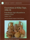 Excavations at Kilise Tepe, 1994-98 : From Bronze Age to Byzantine in Western Cilicia - Book