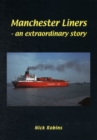 Manchester Liners - an Extraordinary Story - Book