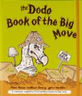 Dodo Book of the Big Move : Move House without Losing Your Marbles - Book