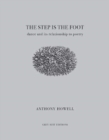 The Step Is the Foot : Dance and Its Relationship to Poetry - Book
