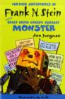 Further Adventures of Frank N. Stein and the Great, Green, Greedy Garbage Monster - Book