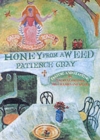 Honey from a Weed : Fasting and Feasting in Tuscany, Catalonia, the Cyclades and Apulia - Book