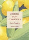 Cooking with Courgettes - Book