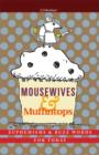 Mousewives and Muffintops : Euphemisms and Buzzwords for Today - Book