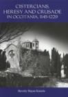 Cistercians, Heresy and Crusade in Occitania, 1145-1229 : Preaching in the Lord's Vineyard - Book
