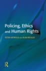 Policing, Ethics and Human Rights - Book